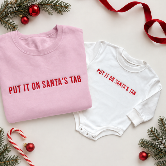 Put It On Santa's Tab Embroidered Christmas Sweatshirts