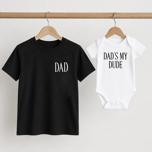 Dad & Dad’s My Dude Matching Set | Dad and Baby Outfit