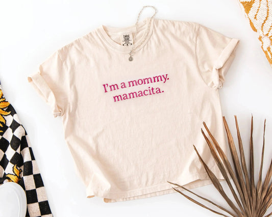 I'm a mommy mamacita t shirt comfort colors cropped ivory beige cream neutral love island shirt funny t shirt baby shower gift mommy and me matching embroidered shirt
