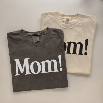 Mom! Comfort Colors® T-Shirt | 100% Cotton Oversized Mom Tee