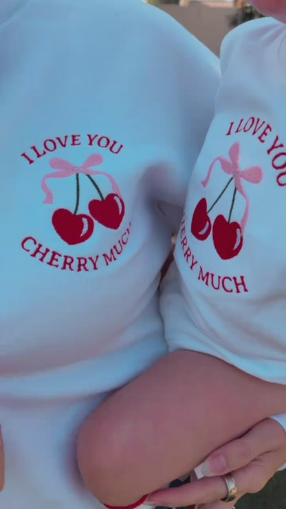 "I Love You Cherry Much" Embroidered Matching Sweatshirts and Baby Outfits