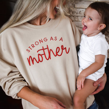 Strong As A Mother Custom Embroidered Sweatshirt