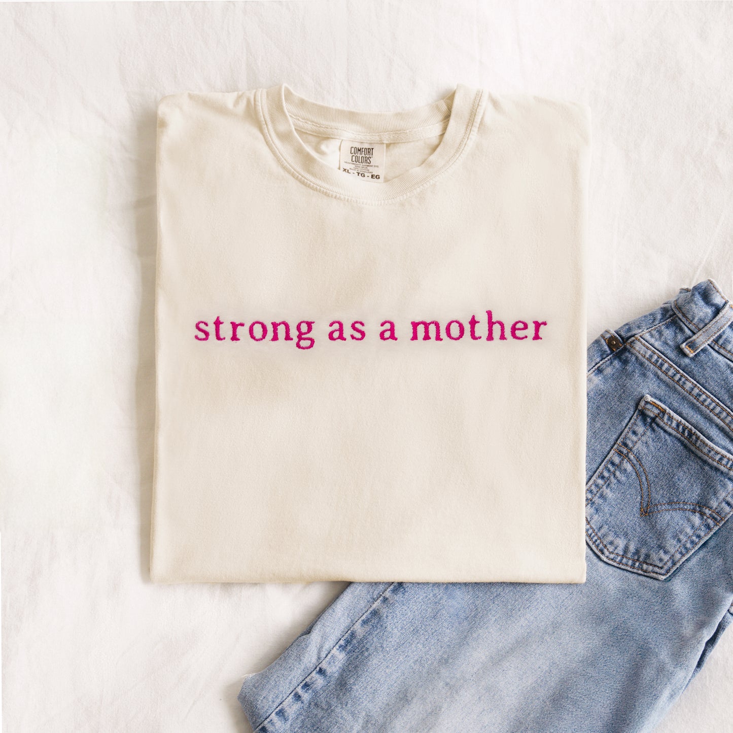 Strong As A Mother Custom Embroidered T-Shirt